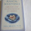 Radical Acceptance: Embracing Your Life with the Heart of a Buddha