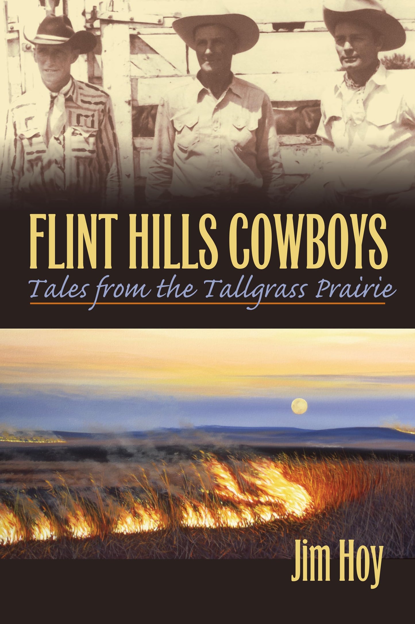 Flint Hills Cowboys: Tales from the Tallgrass Prairie