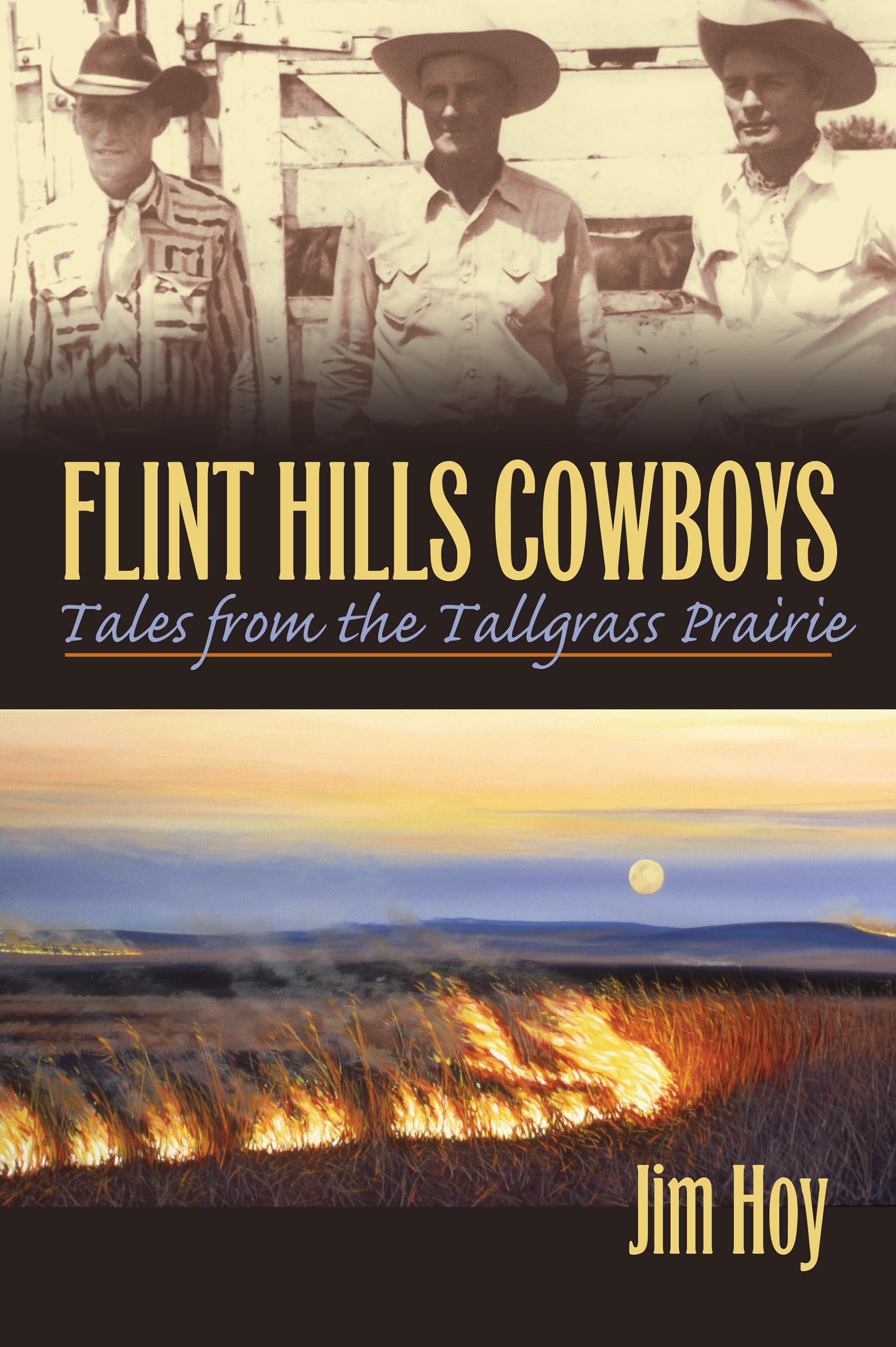 Flint Hills Cowboys: Tales from the Tallgrass Prairie