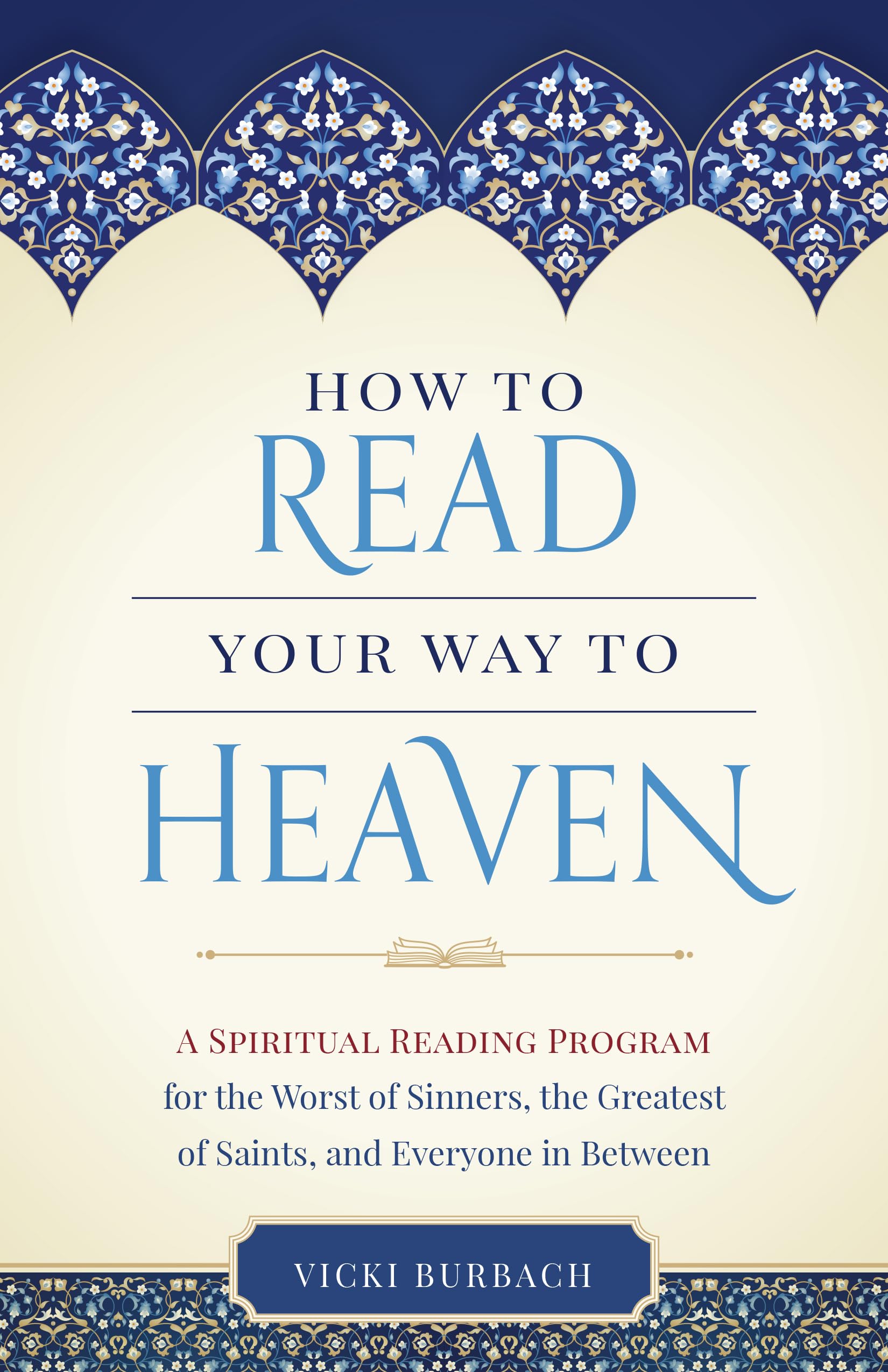 How to Read Your Way to Heaven