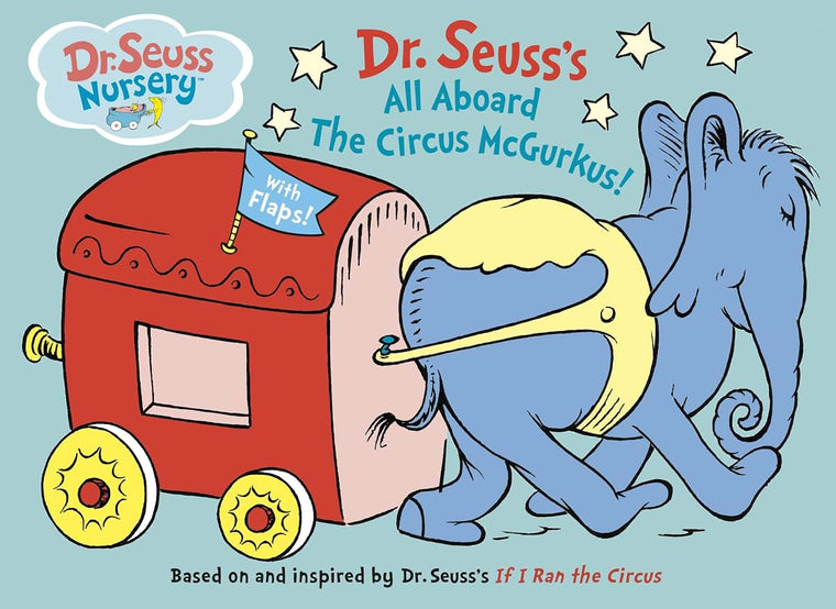 All Aboard the Circus McGurkus (Dr. Seuss Nursery Collection)
