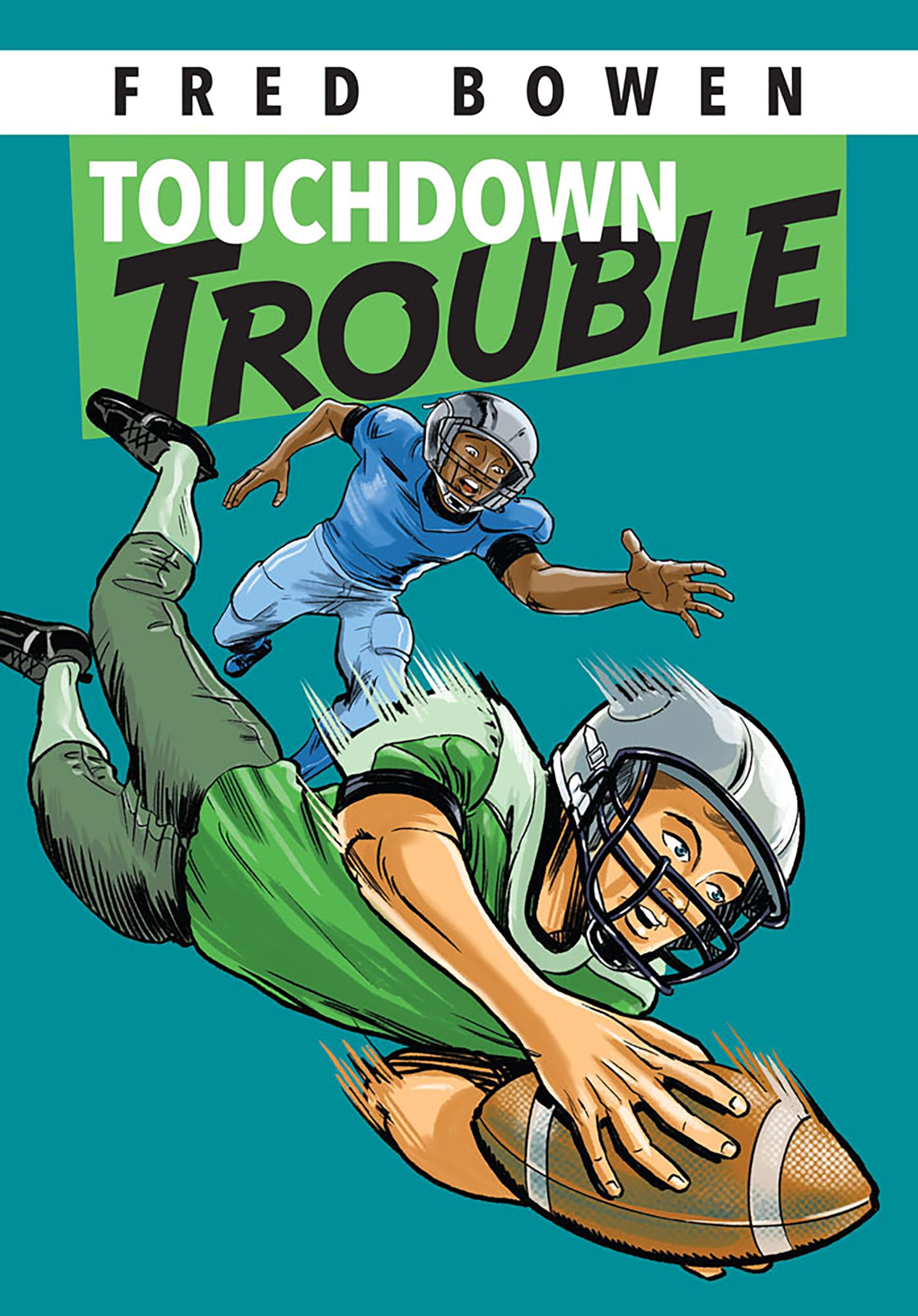 Touchdown Trouble (Fred Bowen Sports Story Series)