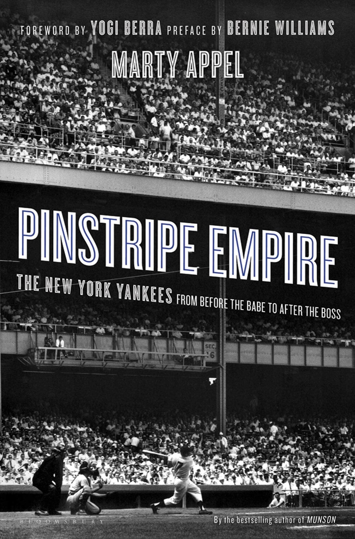 Pinstripe Empire: The New York Yankees from Before the Babe to After the Boss