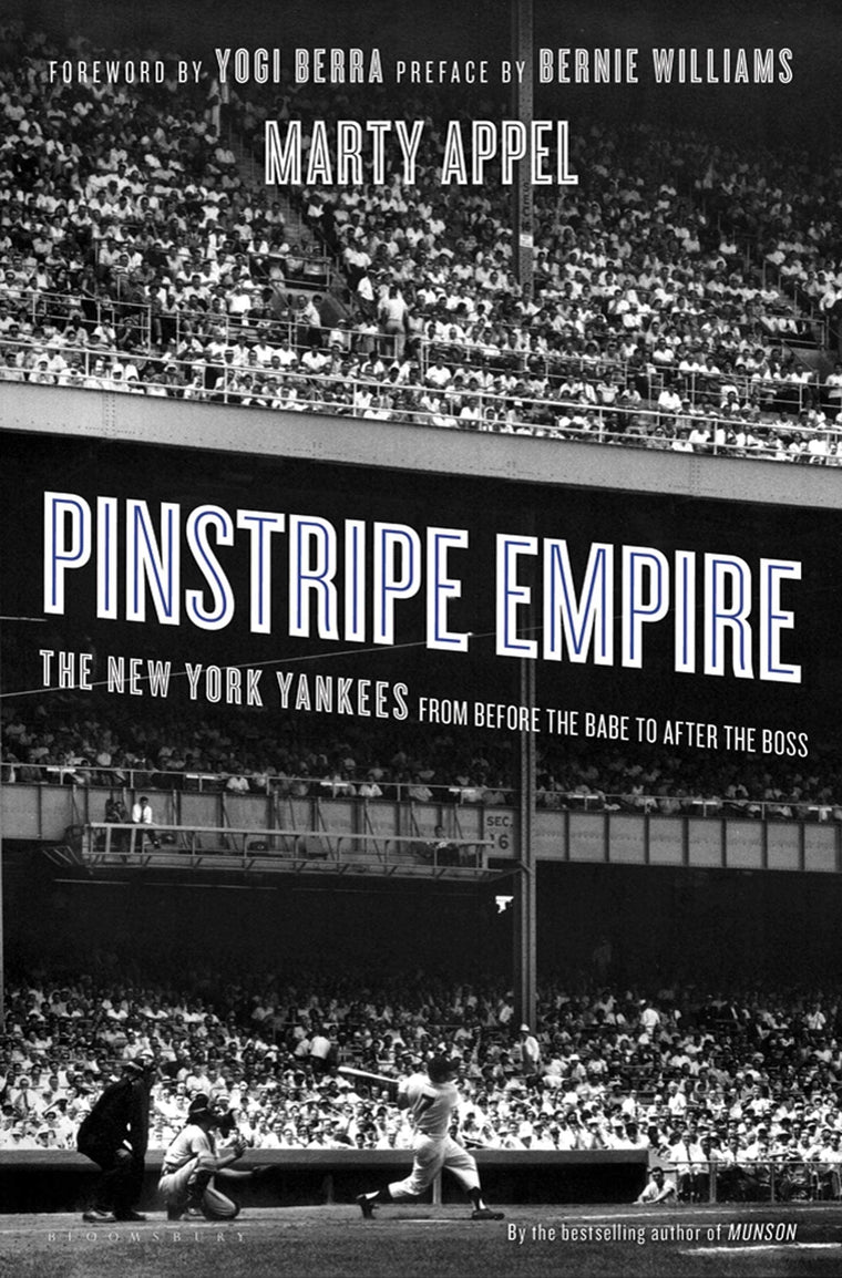 Pinstripe Empire: The New York Yankees from Before the Babe to After the Boss