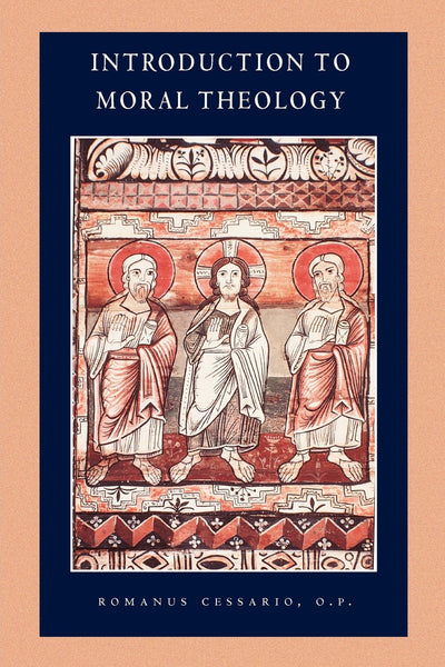 Introduction to Moral Theology (Catholic Moral Thought)
