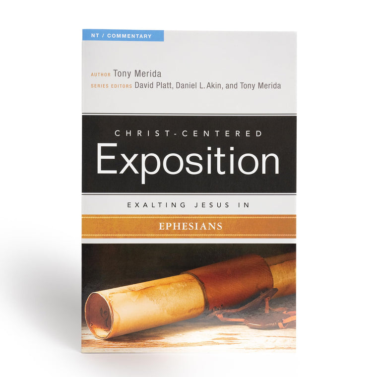 Exalting Jesus In Ephesians (Christ-Centered Exposition Commentary)