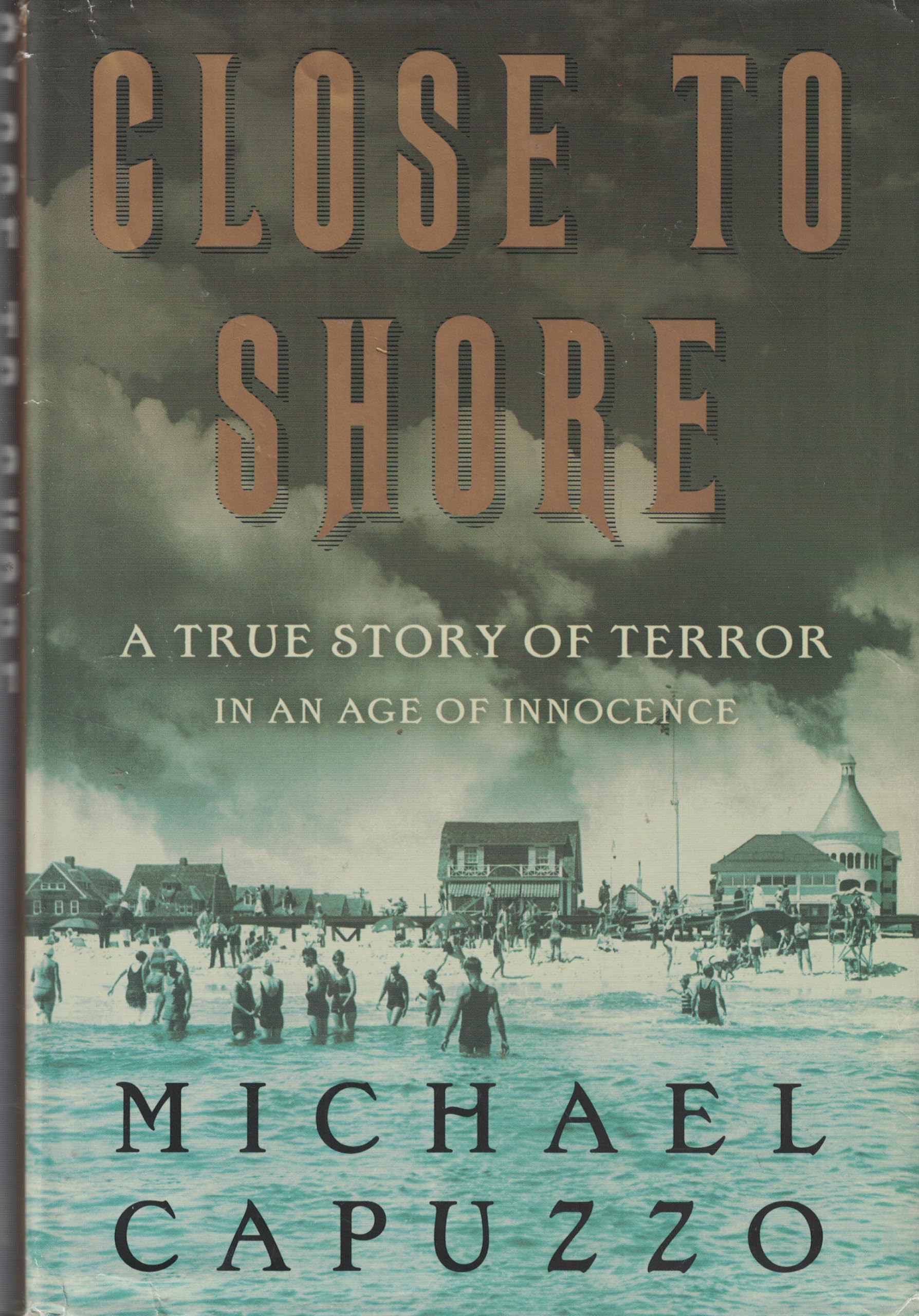 Close to Shore: A True Story of Terror in An Age of Innocence