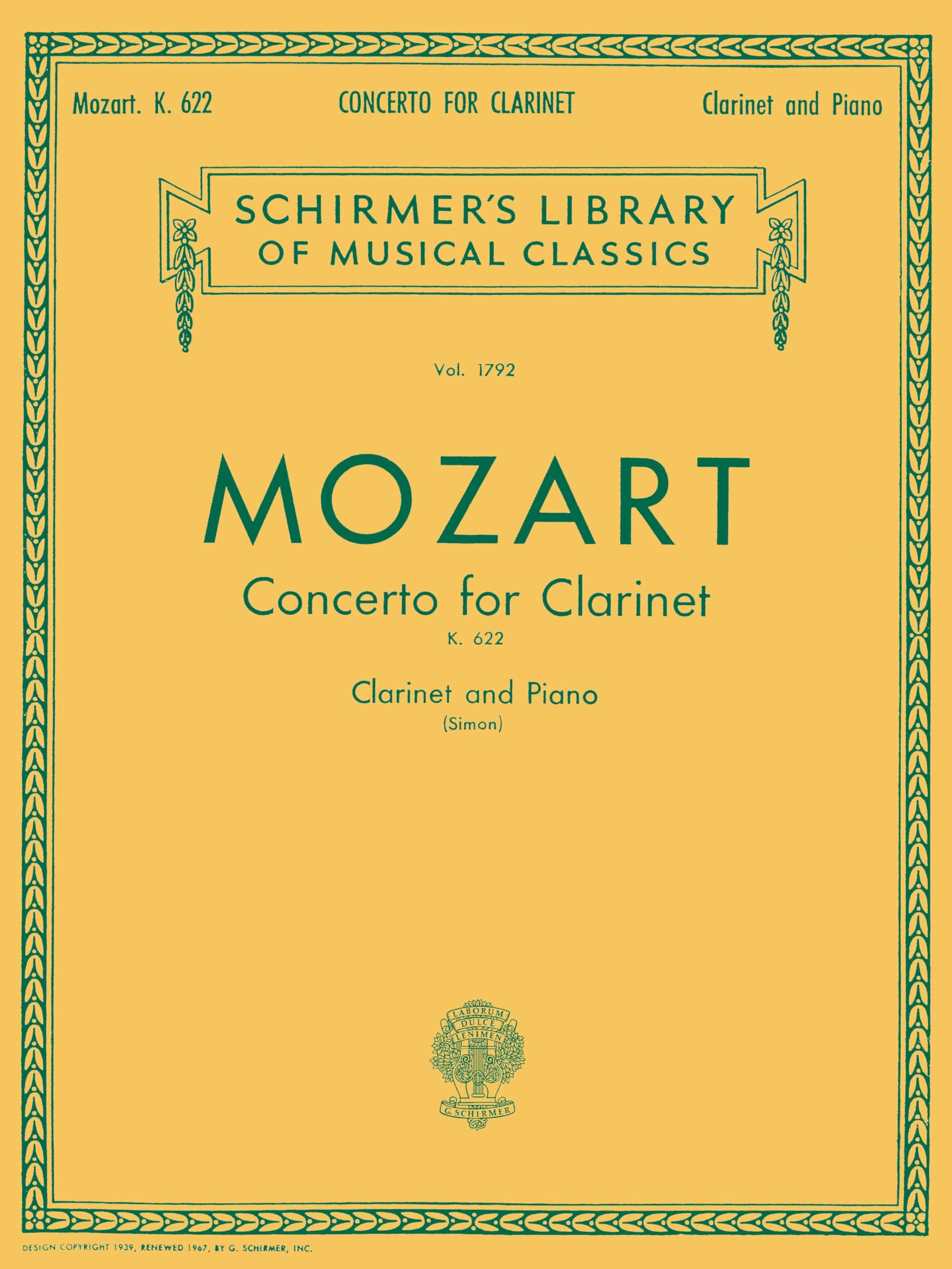 Mozart: Clarinet Concerto in A Major, K.622  Clarinet Solo Sheet Music with Piano Reduction  Classical Clarinet Concerto for Intermediate and Advanced Players  Schirmer Edition Edited by Eric Simon