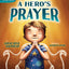 A Heros Prayer (Adventures with the King: His Mighty Warrior)