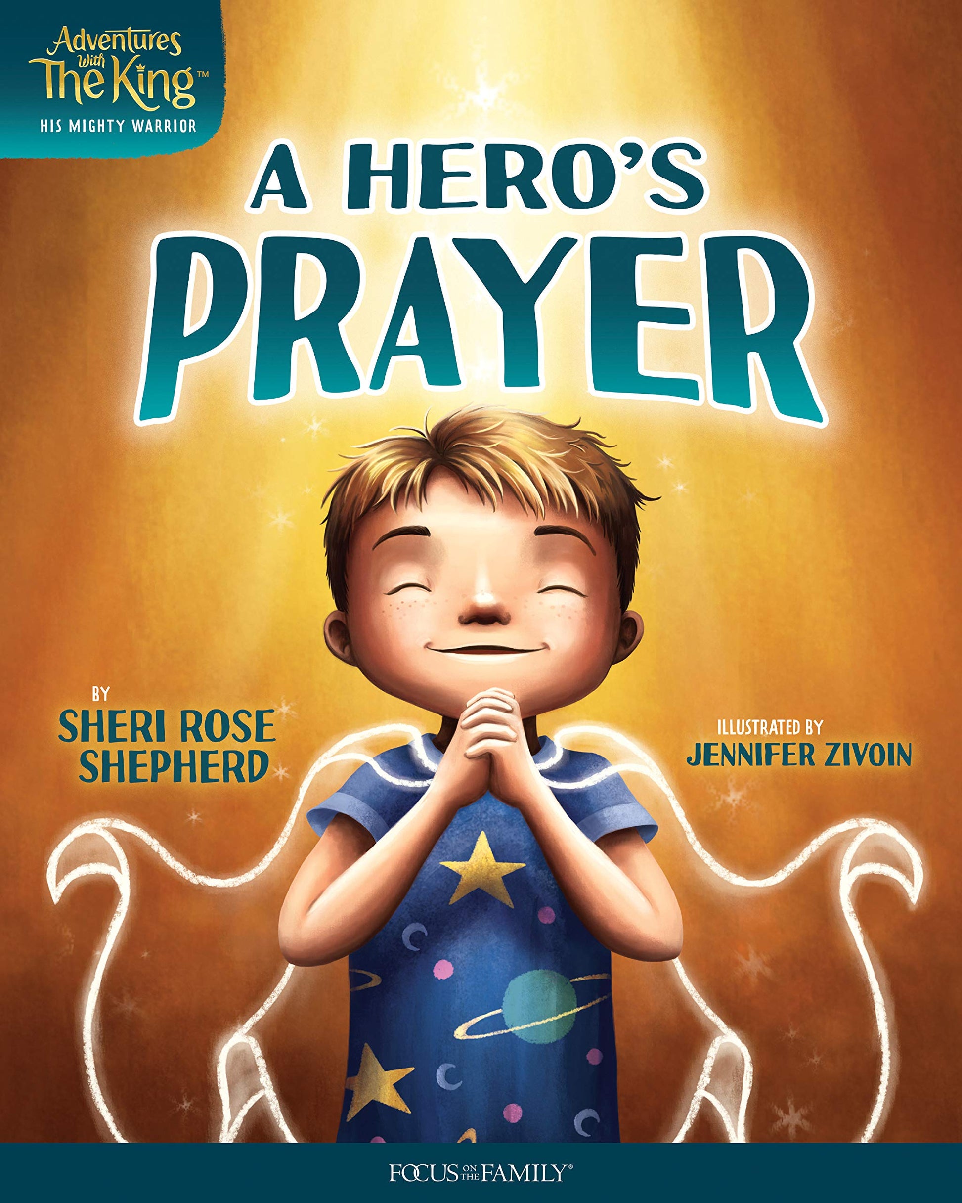 A Heros Prayer (Adventures with the King: His Mighty Warrior)