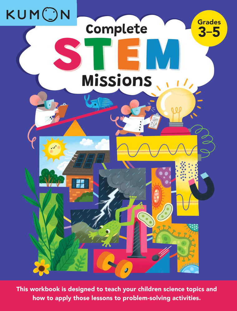 Kumon Complete Stem Missions-Problem Solving with Science, Technology, Engineering, and Math Skills