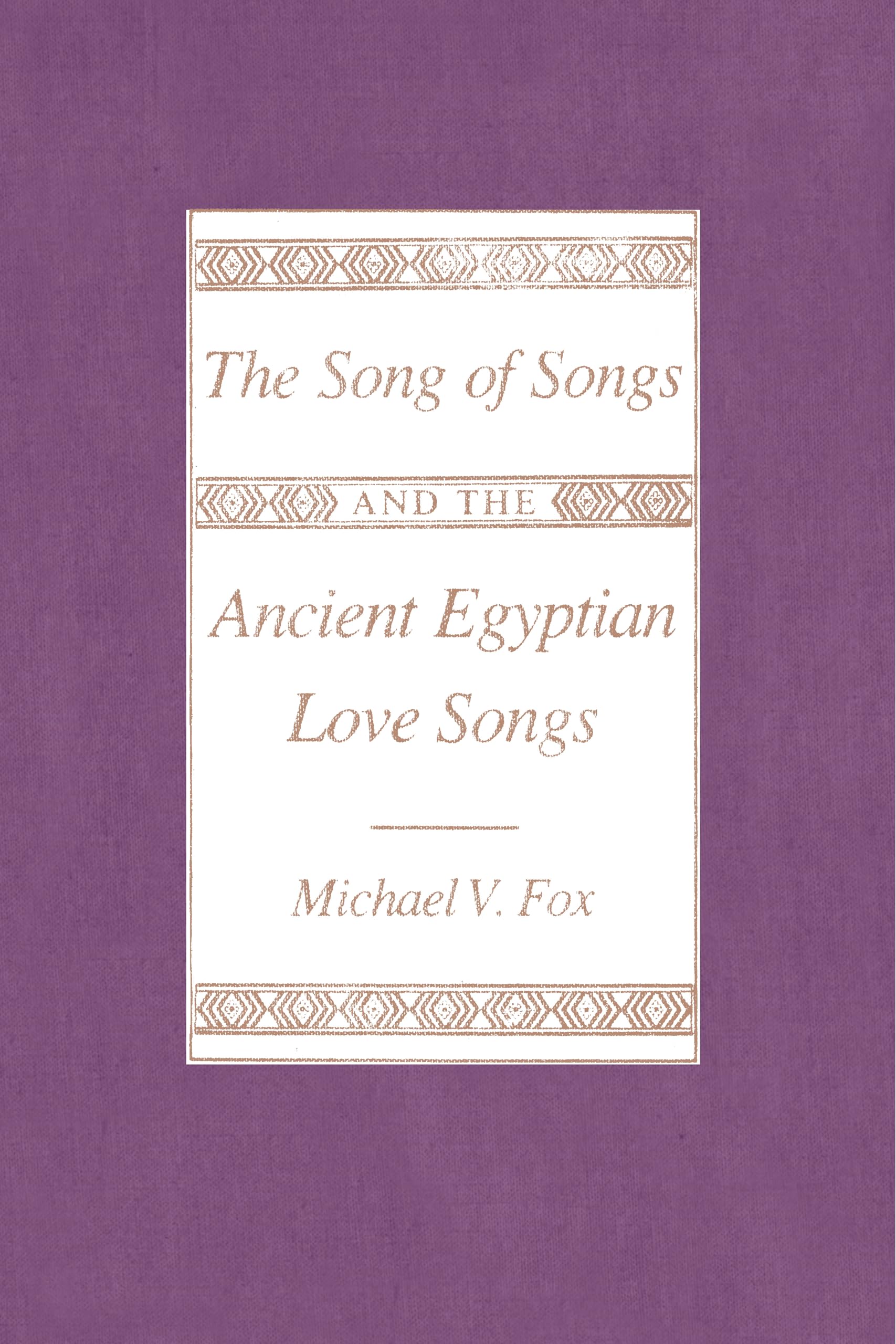 The Song of Songs and the Ancient Egyptian Love Songs