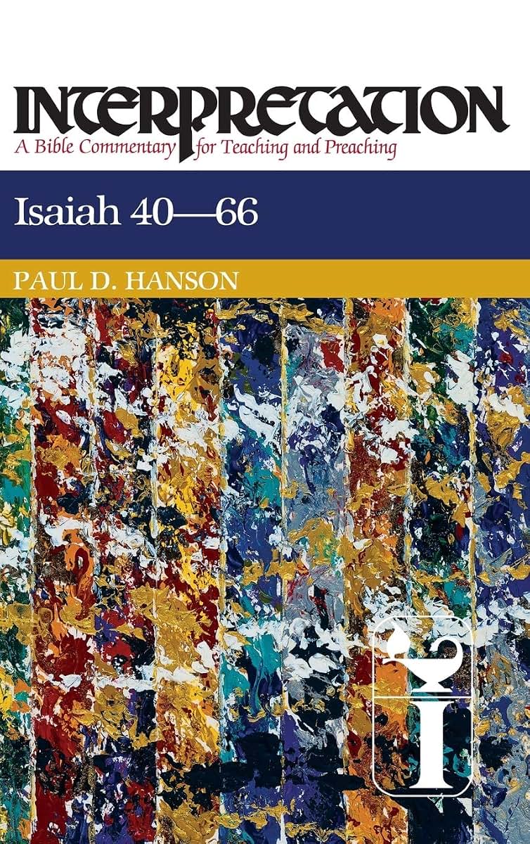 Isaiah 40-66 (Interpretation: A Bible Commentary for Teaching)