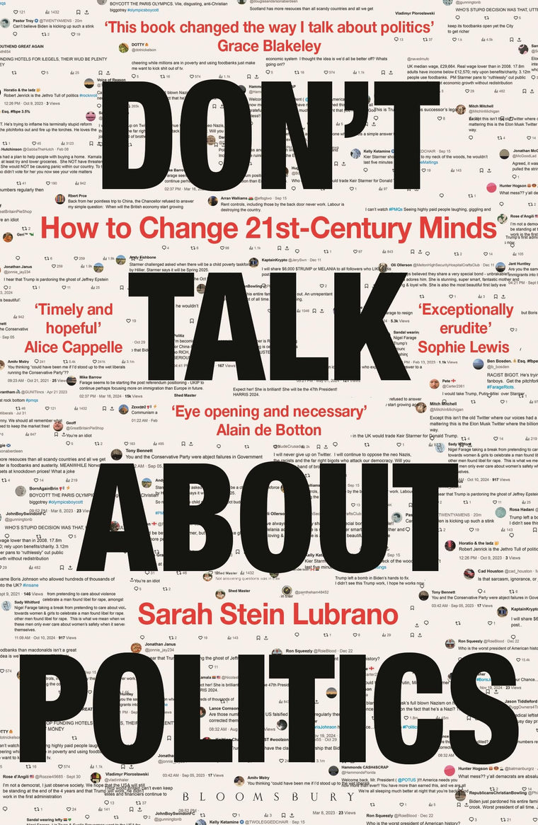 Don't Talk About Politics: How to Change 21st-Century Minds