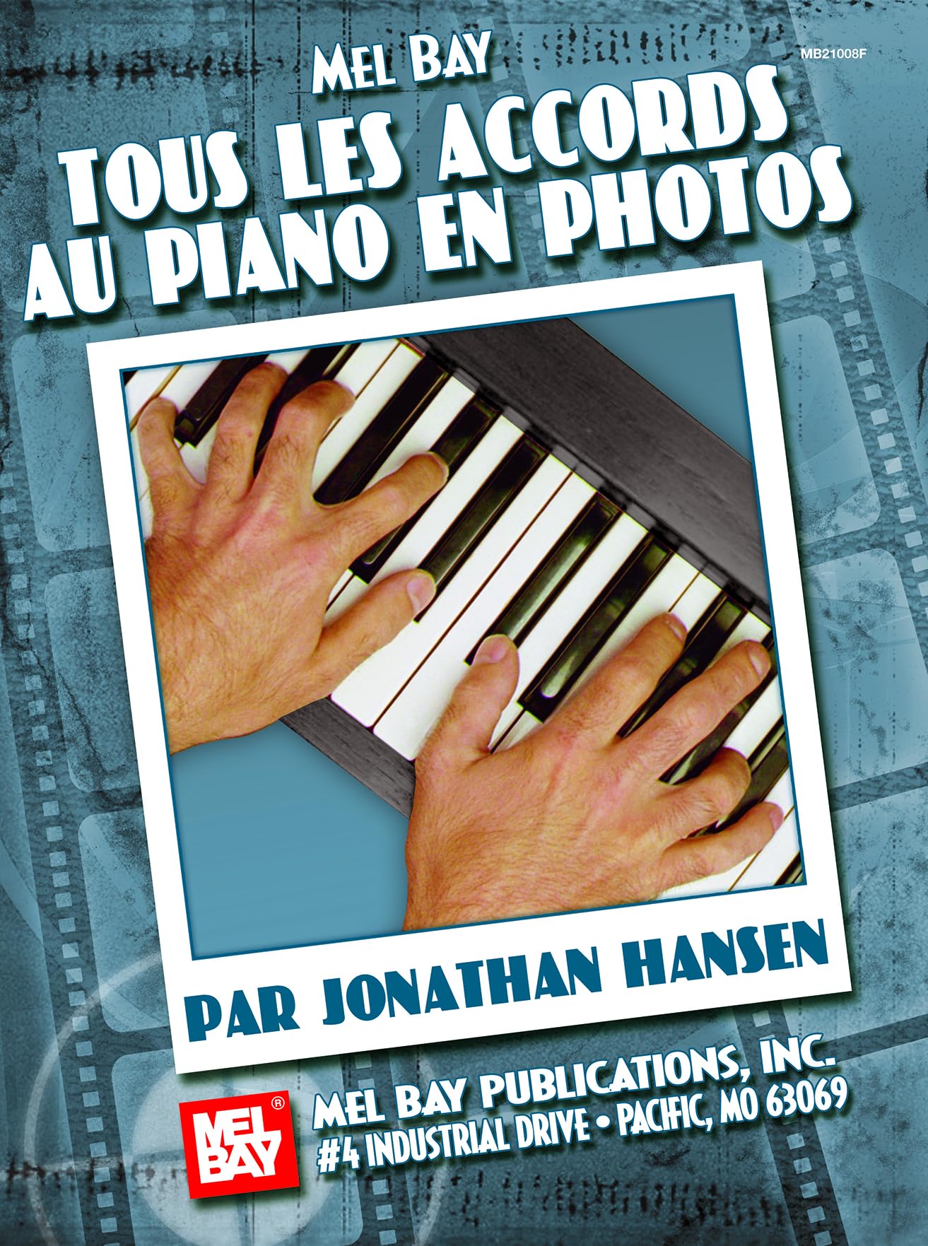 Complete Piano Photo Chords, French Edition