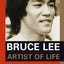 Bruce Lee: Artist of Life (Bruce Lee Library)