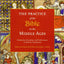 The Practice of the Bible in the Middle Ages: Production, Reception, and Performance in Western Christianity