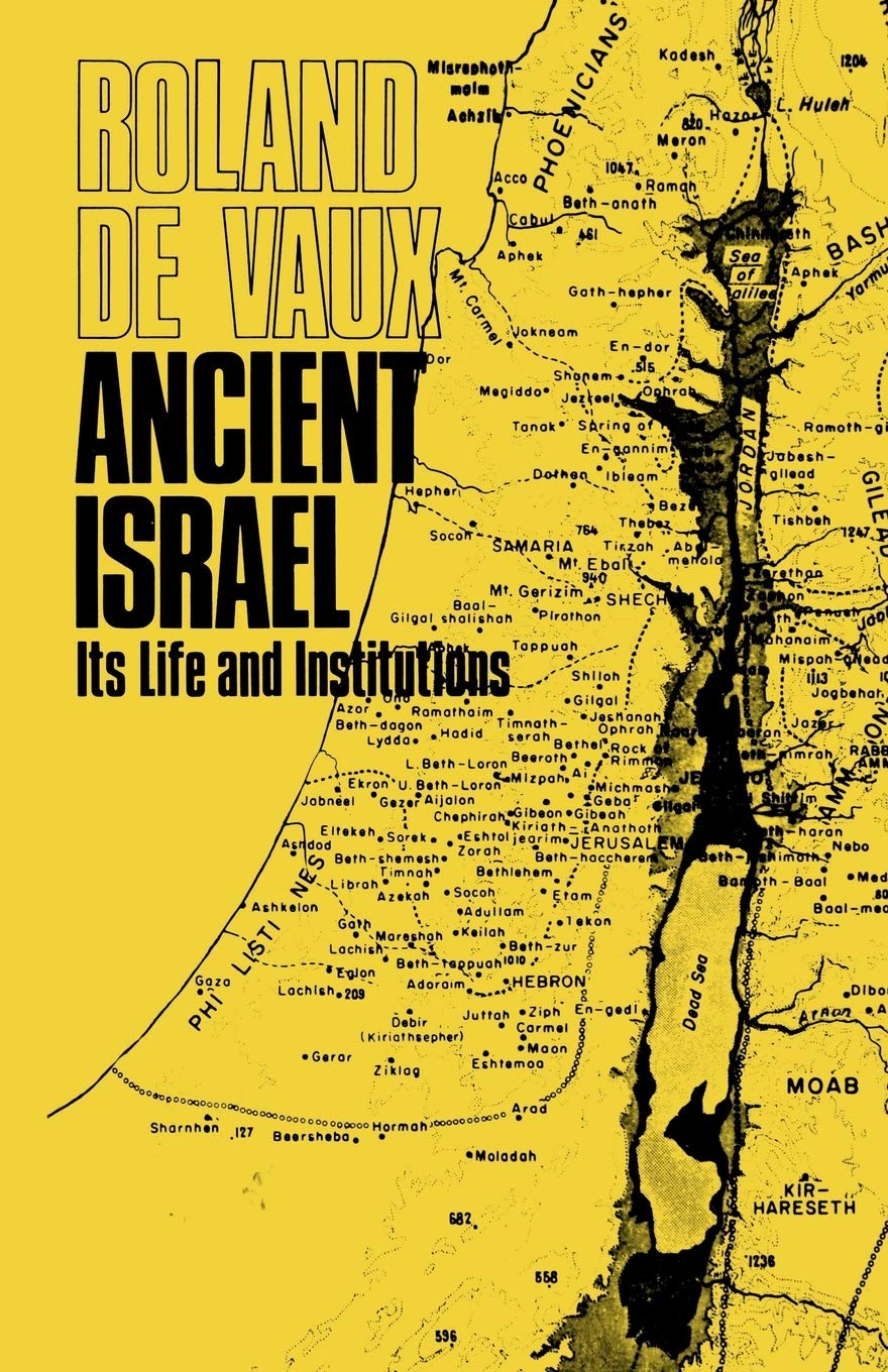 Ancient Israel, Its Life and Institution (Its Life and Institutions)