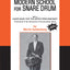 Modern School for Snare Drum: With a Guide Book for the Artist Percussionist -- Covering All of the Instruments of the Percussion Family (Morris Goldenberg Classics)