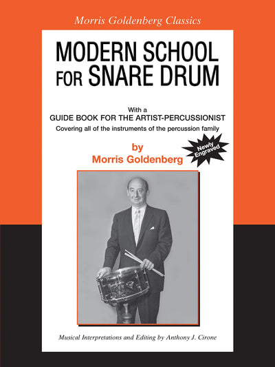 Modern School for Snare Drum: With a Guide Book for the Artist Percussionist -- Covering All of the Instruments of the Percussion Family (Morris Goldenberg Classics)