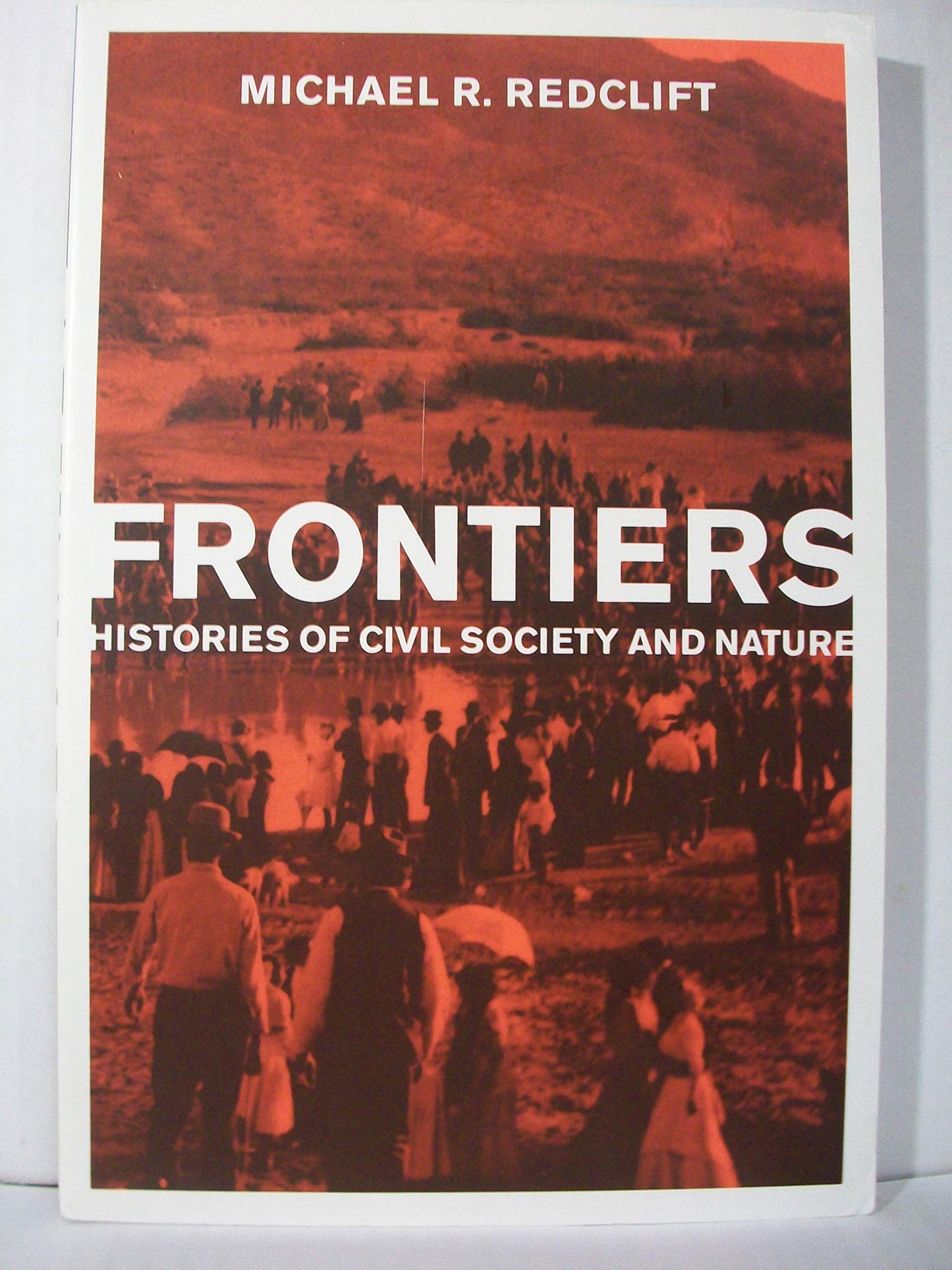 Frontiers: Histories of Civil Society and Nature (Mit Press)