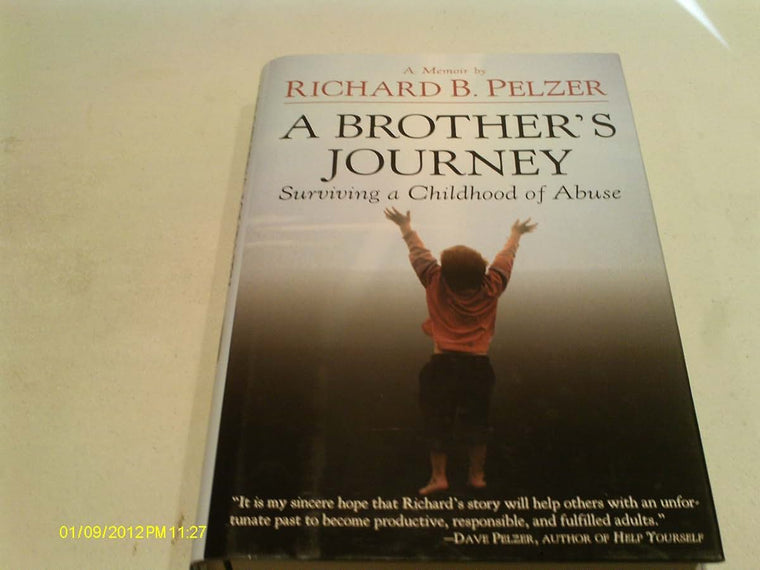 A Brother's Journey: Surviving a Childhood of Abuse