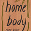 Home Body