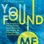 You Found Me: New Research on How Unchurched Nones, Millennials, and Irreligious Are Surprisingly Open to Christian Faith