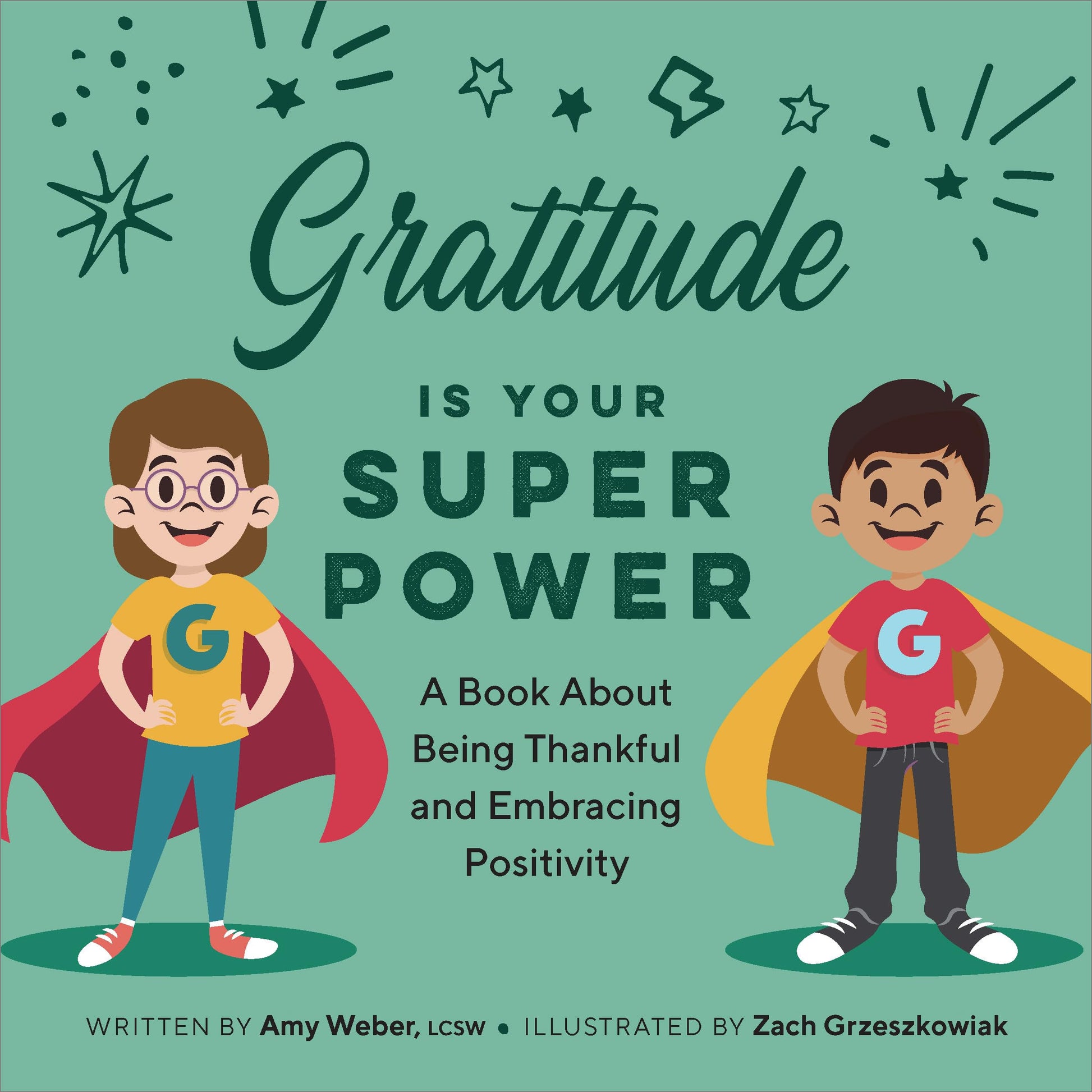 Gratitude is Your Superpower: A Book About Being Thankful and Embracing Positivity (My Superpowers)