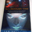 No Ordinary Time: The Rise of Spiritual Intelligence and Evolutionary Creativity