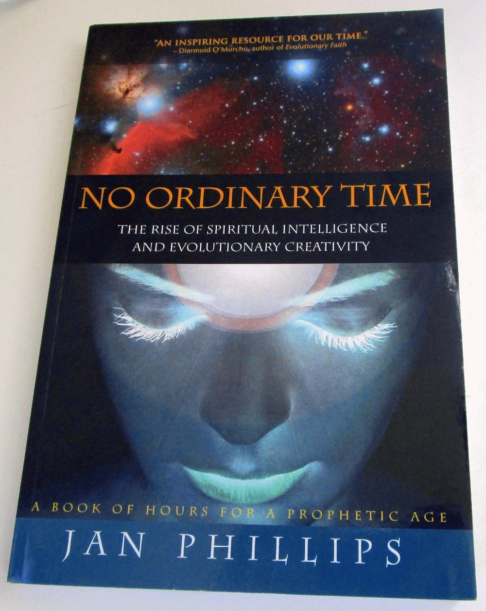No Ordinary Time: The Rise of Spiritual Intelligence and Evolutionary Creativity