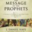 The Message of the Prophets: A Survey of the Prophetic and Apocalyptic Books of the Old Testament