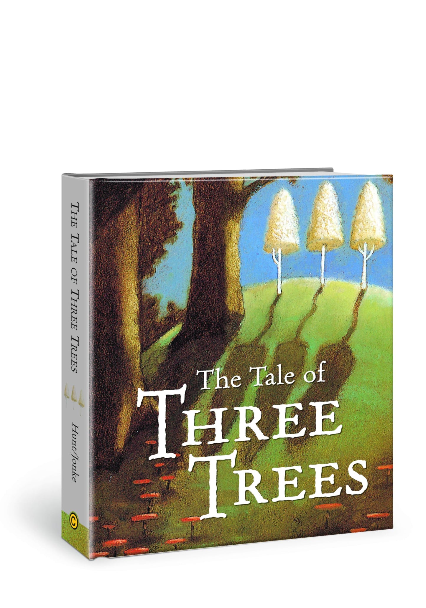 The Tale of Three Trees : A Traditional Folktale