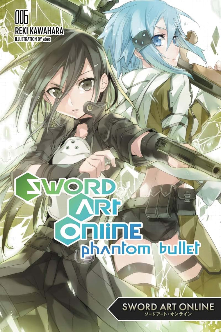 Sword Art Online 6: Phantom Bullet - light novel (Volume 6)