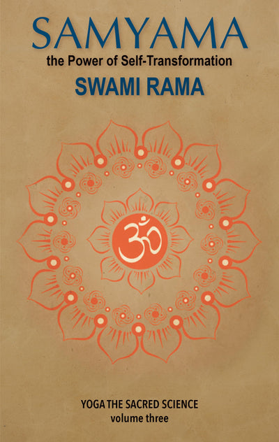 Samyama: The Power of Self-Transformation (Yoga the Sacred Science)