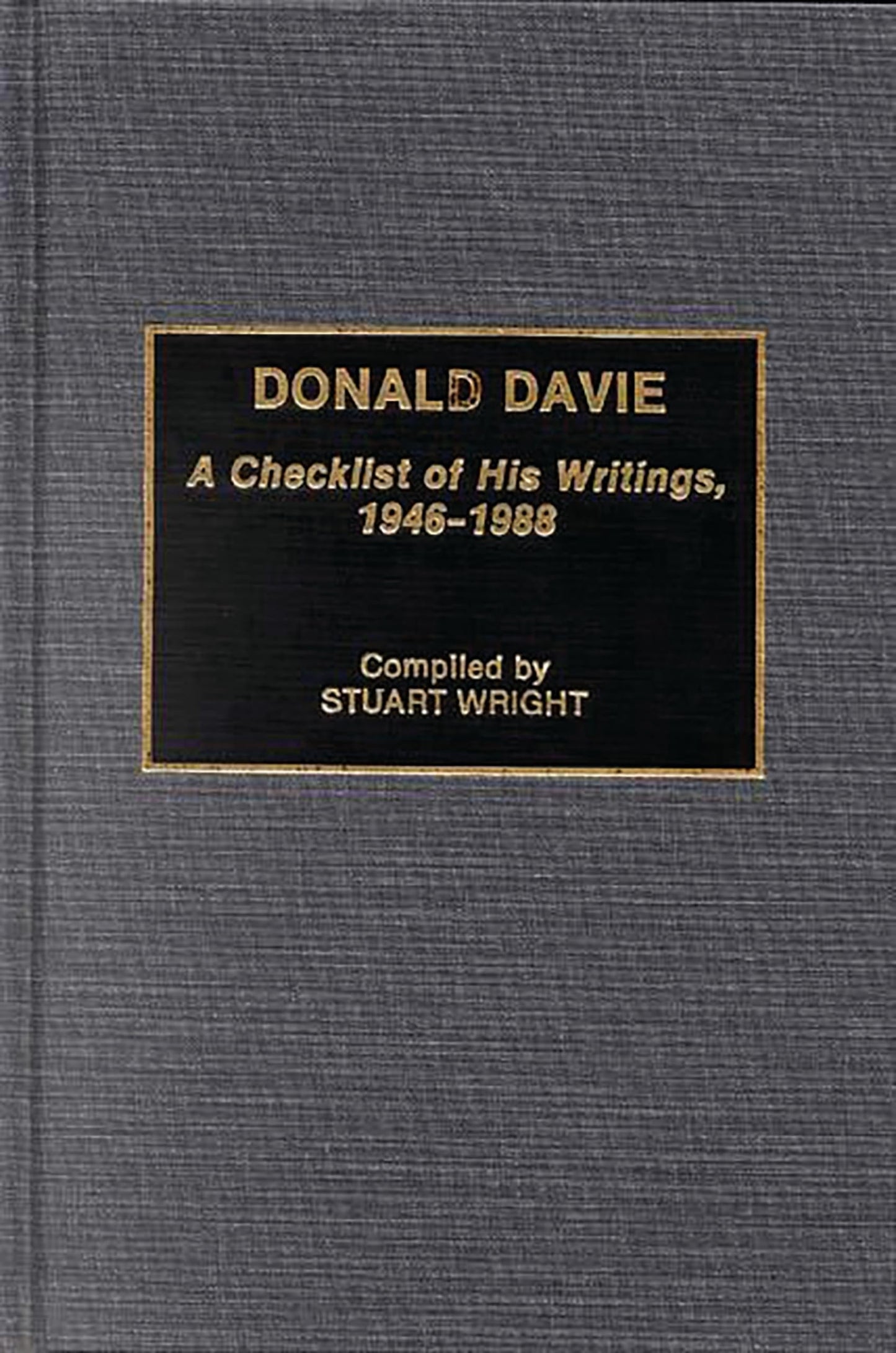 Donald Davie: A Checklist of His Writings, 1946-1988 (Bibliographies and Indexes in World Literature)