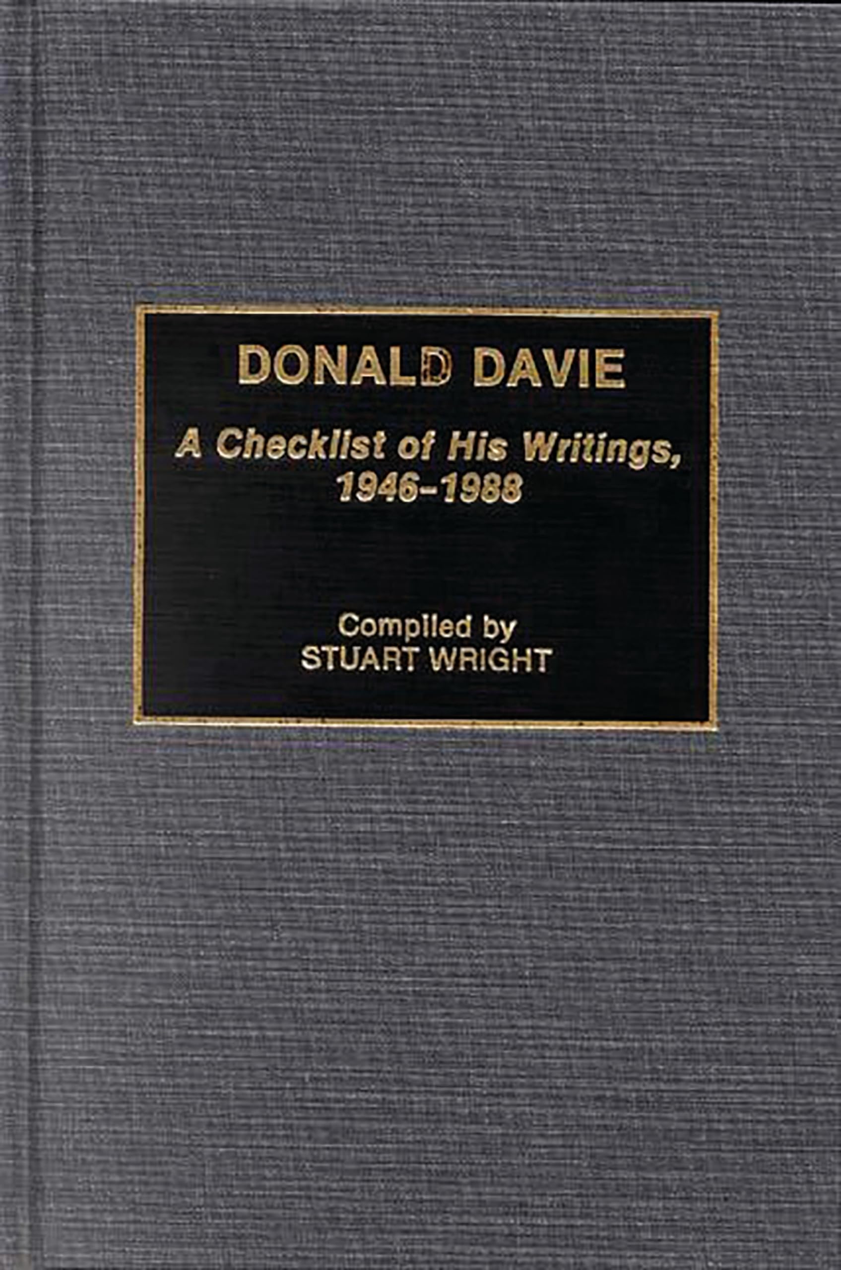 Donald Davie: A Checklist of His Writings, 1946-1988 (Bibliographies and Indexes in World Literature)