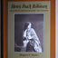 Henry Peach Robinson: Master of Photographic Art, 1830-1901