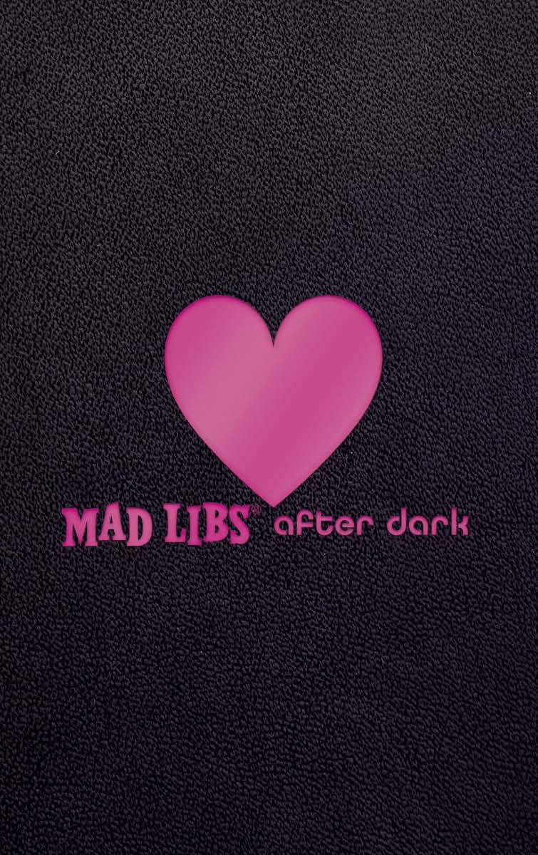 Mad Libs After Dark: World's Greatest Word Game (Adult Mad Libs)