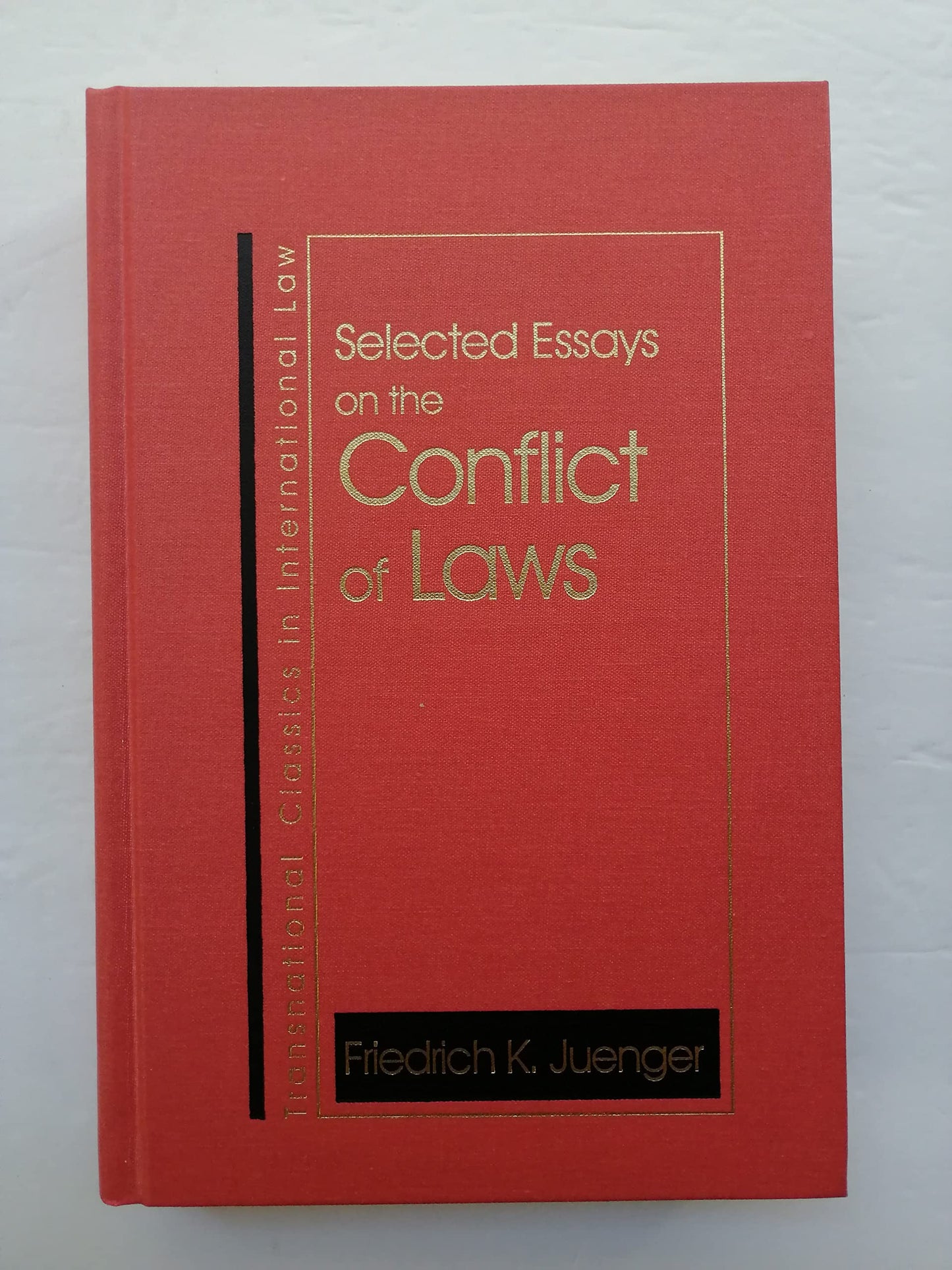 Selected Essays on the Conflict of Laws (International Business Law Practice Series)