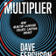 Multiplier: How Healthy Leaders Create Lasting Impact (Exponential Series)