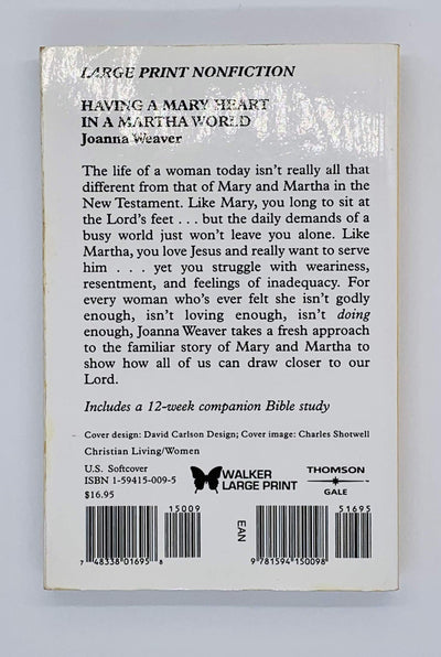 Having a Mary Heart in a Martha World: Finding Intimacy With God in the Busyness of Life (Walker Large Print Books)