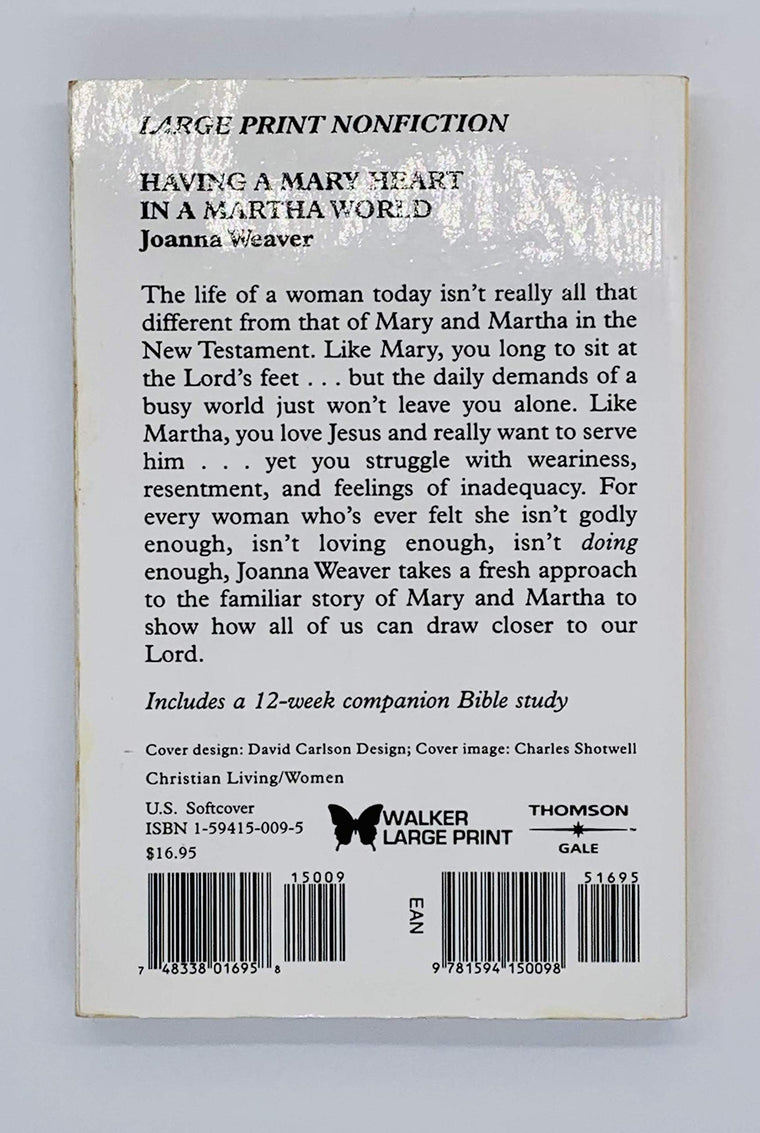 Having a Mary Heart in a Martha World: Finding Intimacy With God in the Busyness of Life (Walker Large Print Books) — back cover