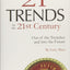 Twenty-one Trends for the 21st Century: Out of the Trenches and into the Future