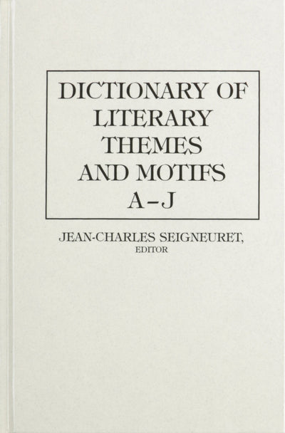 Dictionary of Literary Themes and Motifs [2 volumes]: 2 Vol Set [2 volumes]
