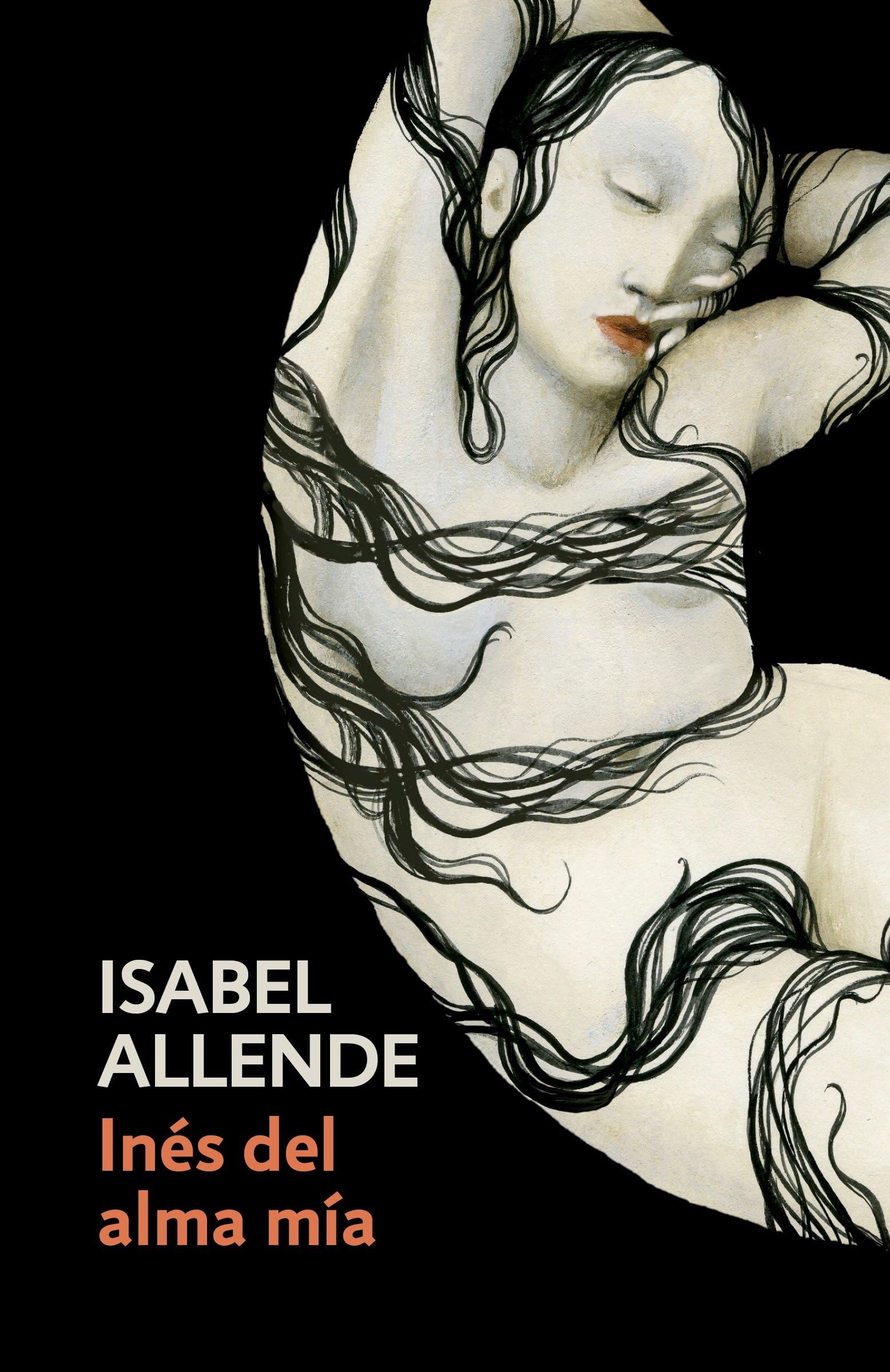 Inés del alma mía / Inés of My Soul: Spanish-language edition of Inés of My Soul (Spanish Edition)
