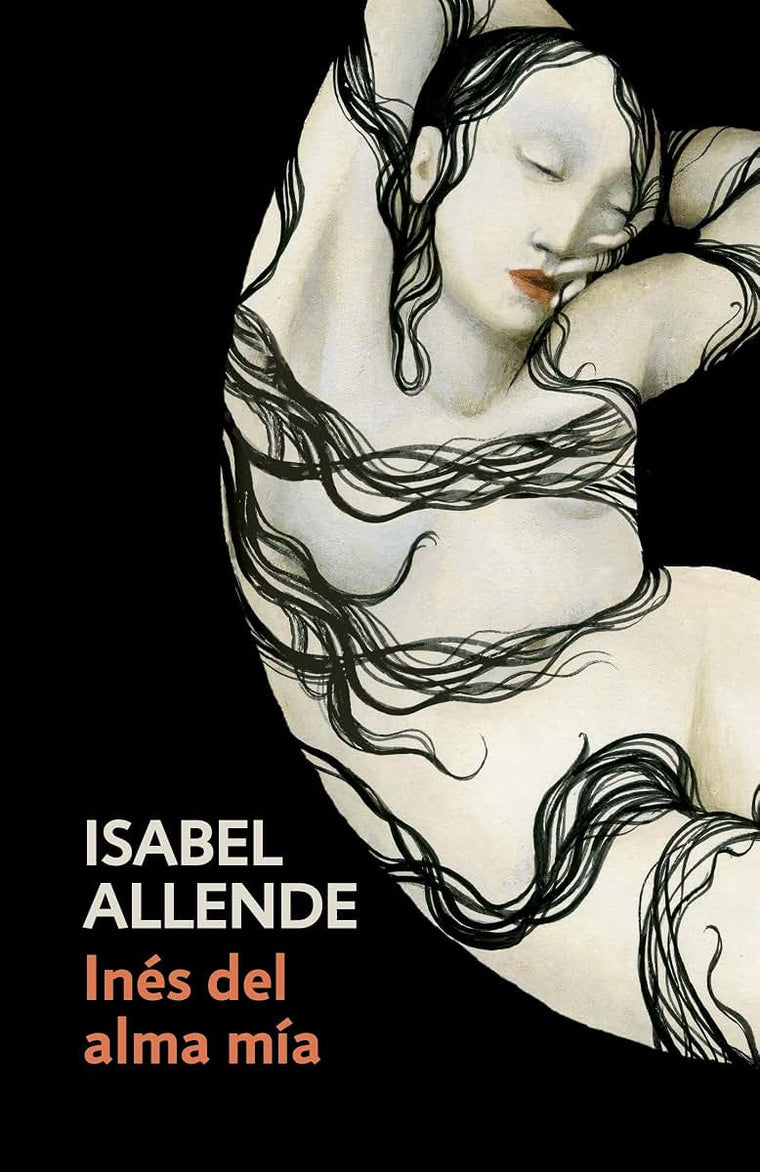 Inés del alma mía / Inés of My Soul: Spanish-language edition of Inés of My Soul (Spanish Edition)