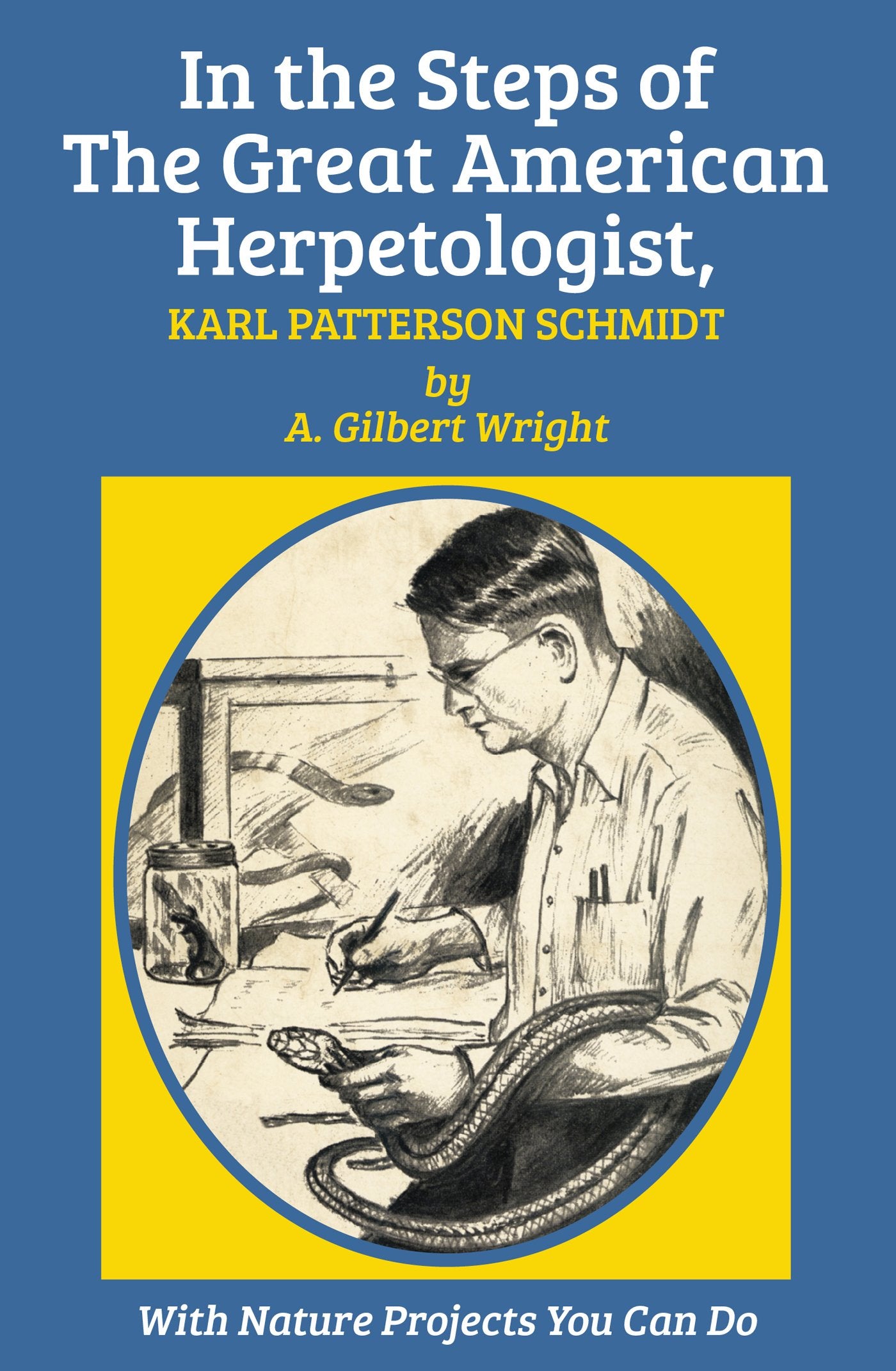In the Steps of The Great American Herpetologist, Karl Patterson Schmidt