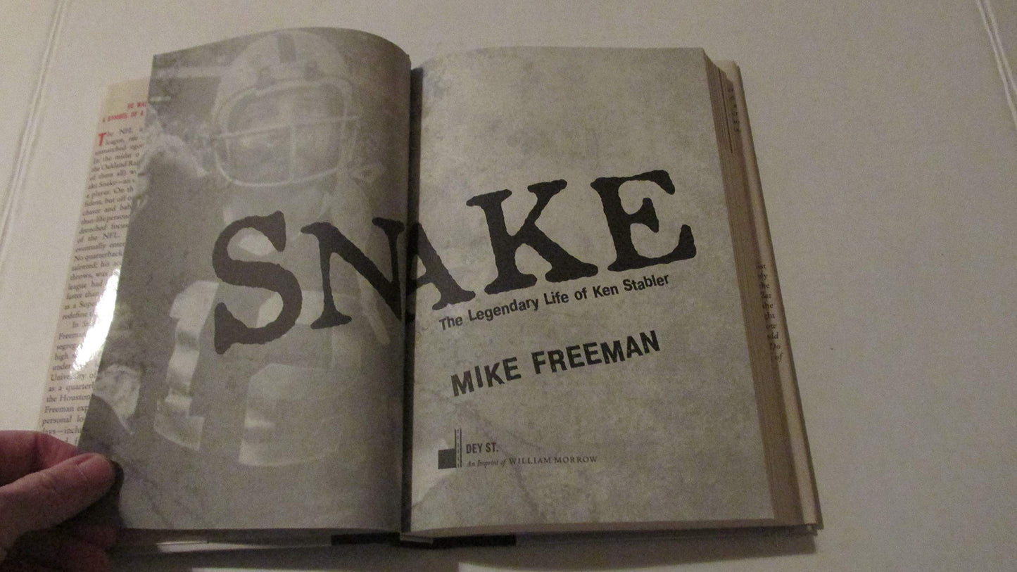 Snake: The Legendary Life of Ken Stabler by Freeman, Mike