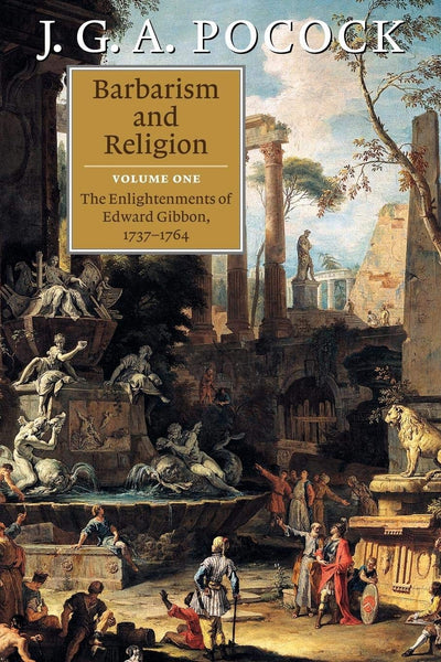 Barbarism and Religion (Barbarism and Religion 2 Volume Paperback Set)